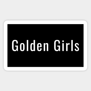 Golden Girls Magnet